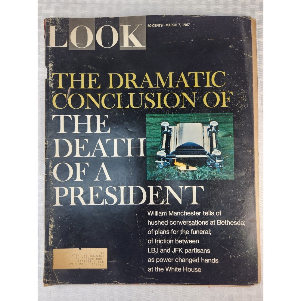 Look Magazine The Dramatic Conclusion of The Death of A President March 7, 1967